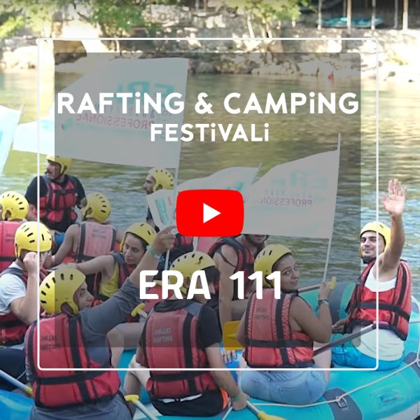Era 111 Halı Yıkamacılar Rafting & Camping Festivalinden Muhteşem Görüntüler
